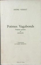 POEMES VAGABONDS. POEMES PERDUS ET RETROUVES VERDET ANDRE EDITIONS DE L'OBIOU