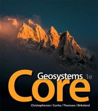 Geosystems Core - Paperback, by Christopherson Robert; Cunha Stephen; - Good