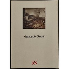 Giancarlo Ossola - Opere 1984-1986 - Ed. Trentadue - 1986