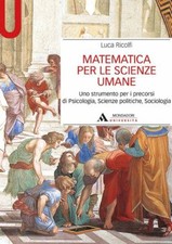 MATEMATICA PER LE SCIENZE UMANE  - RICOLFI LUCA - MONDADORI UNIVERSITA'