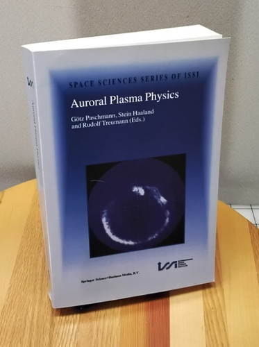 Auroral plasma physics - auroral,