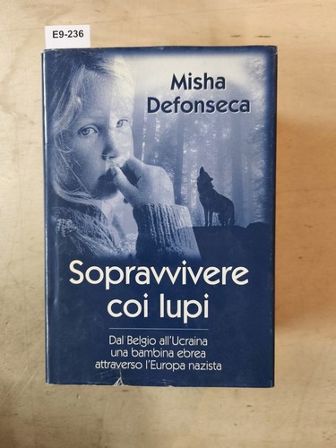 Misha defonseca sopravvivere - misha,