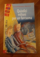 QUINDICI MILIONI PER UN FANTASMA Menard Feltrinelli Kids libro bambini da 9 anni