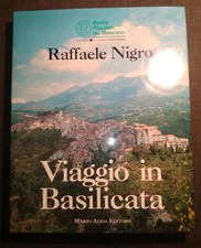 VIAGGIO IN BASILICATA RAFFAELE NIGRO FOTO NICOLA AMATO MARIO ADDA EDITORE 