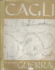 Cagli. Disegni di guerra. . Silvano Giannelli- Pasquale Macchi, scritti di. S.D.