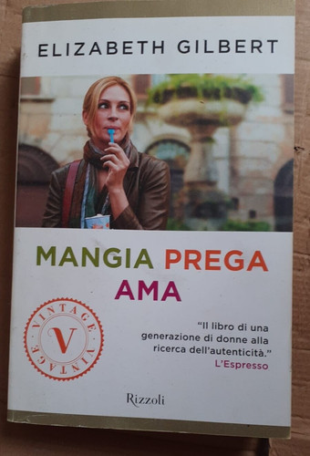 Mangia prega ama - ama, libro