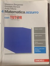 Matematica azzurro 4 seconda edizione con tutor. Zanichelli editore