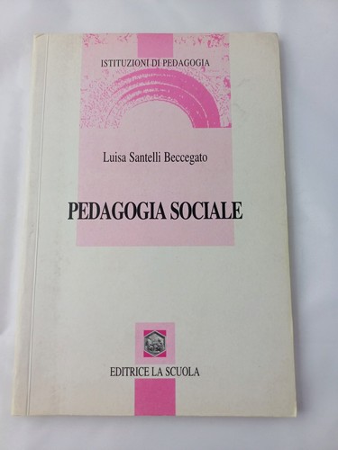 Pedagogia sociale luisa - pedagogia,
