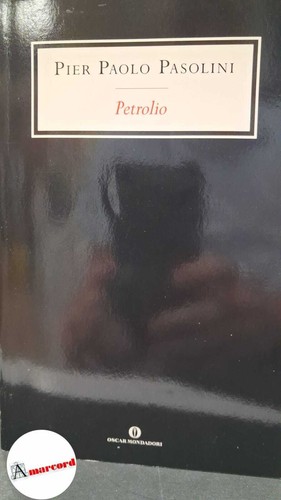 Petrolio pasolini mondadori - petrolio.,
