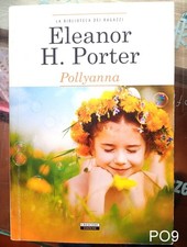 Pollyanna di H. Porter - libro
