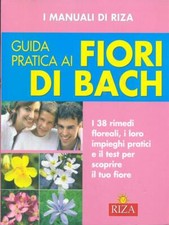 GUIDA PRATICA AI FIORI DI BACH