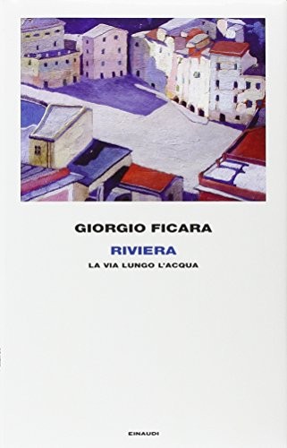 Riviera giorgio ficara - giorgio,