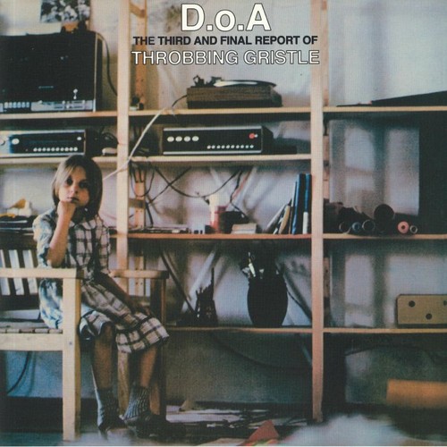 Throbbing gristle doa - -, doa: