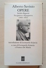 OPERE Scritti dispersi Tra guerra e dopoguerra (1943-1952)  Alberto Savinio. Cas