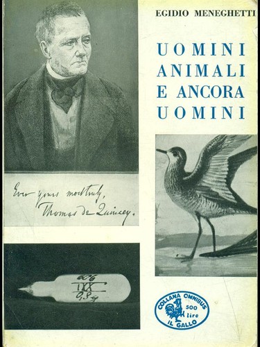 Uomini animali ancora - uomini,, e