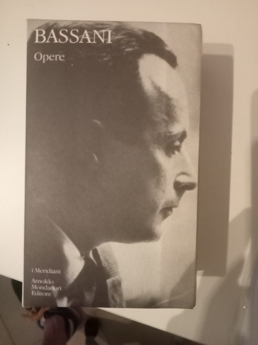 Giorgio bassani opere - bassani, i
