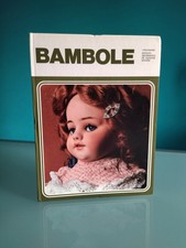 Libro "BAMBOLE" I DOCUMENTARI - ISTITUTO GEOGRAFICO DE AGOSTINI NOVARA - 1973