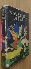 NOVELLINE DI FATE ; Collana Grandi Piccoli Libri – favola illustrata
