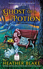 Ghost of a Potion: 3 (Magic Potion Mystery) - Blake, Heather