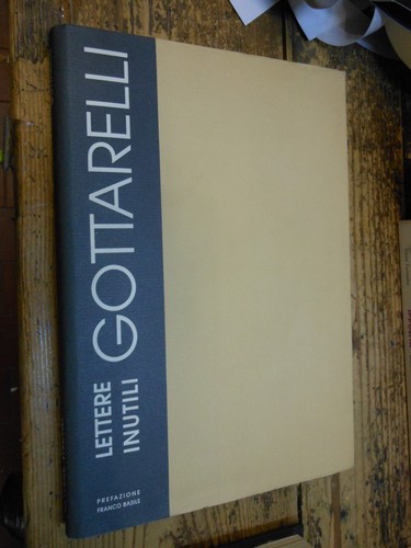 Gottarelli lettere inutili - gottarelli,