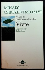 Mihaly Csikszentmihalyi, Vivre
