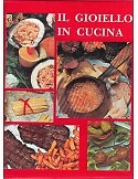 IL GIOIELLO IN CUCINA ARTE