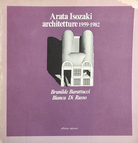 Arata isozaki architetture - arata,