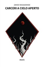 Carceri a cielo aperto -