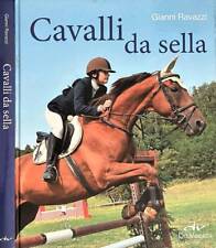 Cavalli da sella. . Ravazzi Gianni. 2013. .