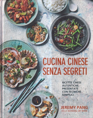 Cucina cinese senza segreti - segreti,