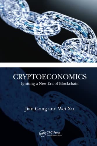 Cryptoeconomics igniting a - cryptoeconomics:,