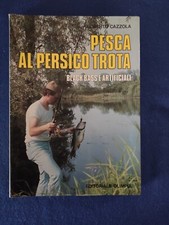 Pesca al persico trota Black bass e artificiali Roberto Cazzola