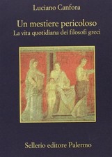 Un mestiere pericoloso. La