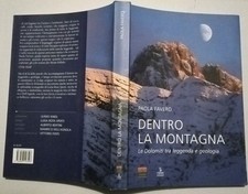 Paola Favero DENTRO LA MONTAGNA,Le Dolomiti tra leggenda e geologia cierre 2015