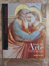STORIA DELL'ARTE UNIVERSALE N.4 - GIOTTO E IL TRECENTO - CORRIERE SERA - 2008