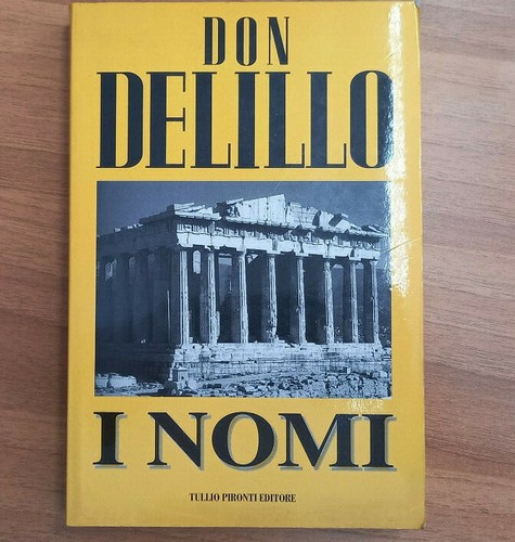 Nomi don delillo tullio - "i, nomi"