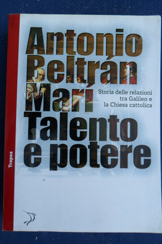 Talento potere storia delle - e,