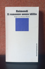 Il Romanzo senza Idillio - Ezio Raimondi - Einaudi 1976
