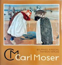 Carl Moser 1873-1939 -