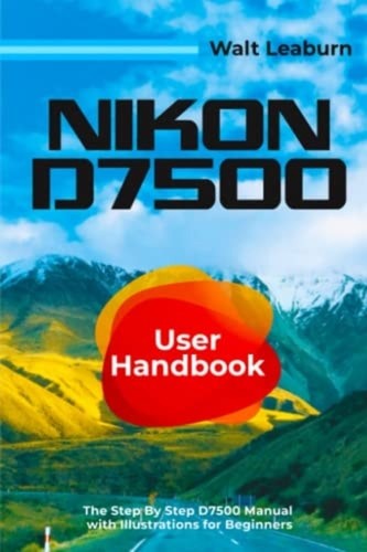 Nikon d7500 user handbook - user,