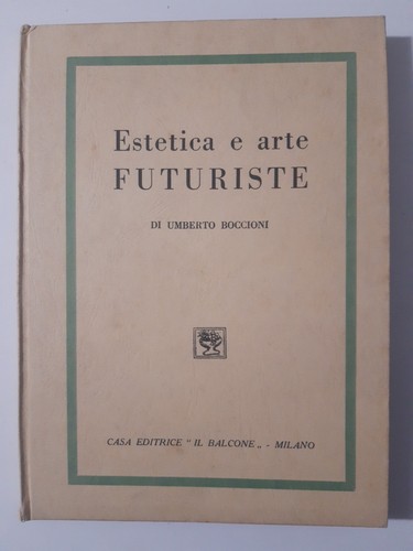Estetica arte futuriste - estetica, e