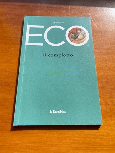 Complotto umberto eco la - il,