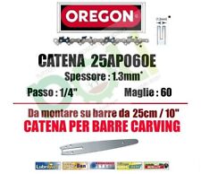 CATENA MOTOSEGA OREGON 25AP060E  PASSO 1/4" x SPESSORE 1,3 mm 60 MAGLIE 
