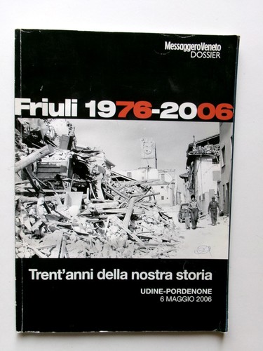 Friuli 1976 2006 - friuli,
