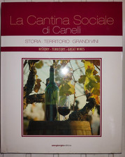 LA CANTINA SOCIALE DI CANELLI storia territorio grandi vini ed. San Giorgio 2009