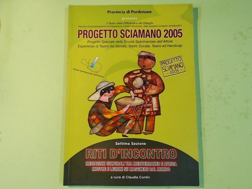 Progetto sciamano 2005 contin - progetto,