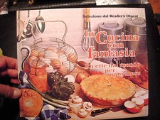 IN CUCINA CON FANTASIA RICETTE