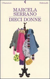 Dieci donne serrano - dieci, marcela