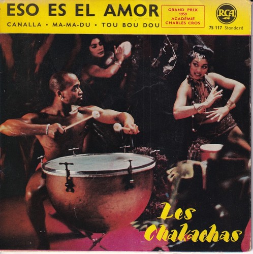 Les chakachas eso es - -,