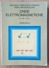 INGEGNERIA ONDE ELETTROMAGNETICHE TORALDO DI FRANCIA ZANICHELLI FISICA 2A EDIZ.
